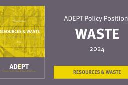 ADEPT Waste policy